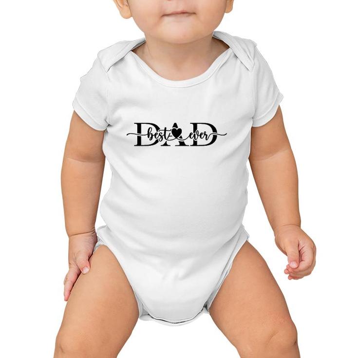 Best Dad Ever Heart Proud Dad Father's Day Baby Onesie