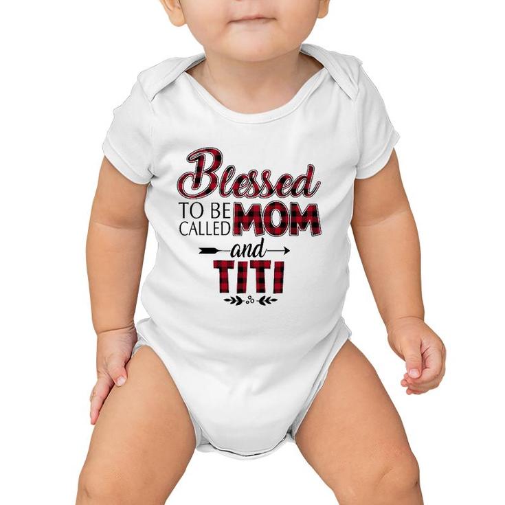 Blessed To Be Called Mom And Titi Caro Baby Onesie