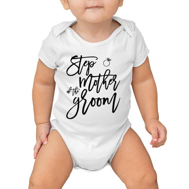 Bridal Party S Stepmother Of The Groom Baby Onesie
