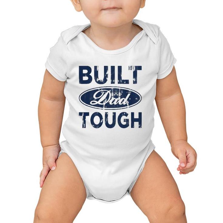 Built Dad Tough American Independence Day Funny 4Th Of July Baby Onesie