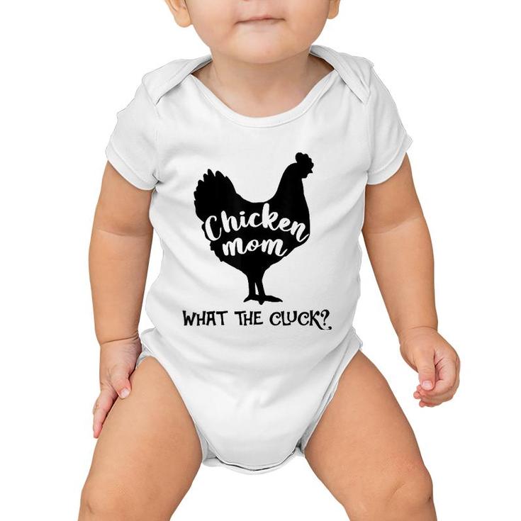 Chicken Mom What The Cluck Southern Western Farm Woman Baby Onesie