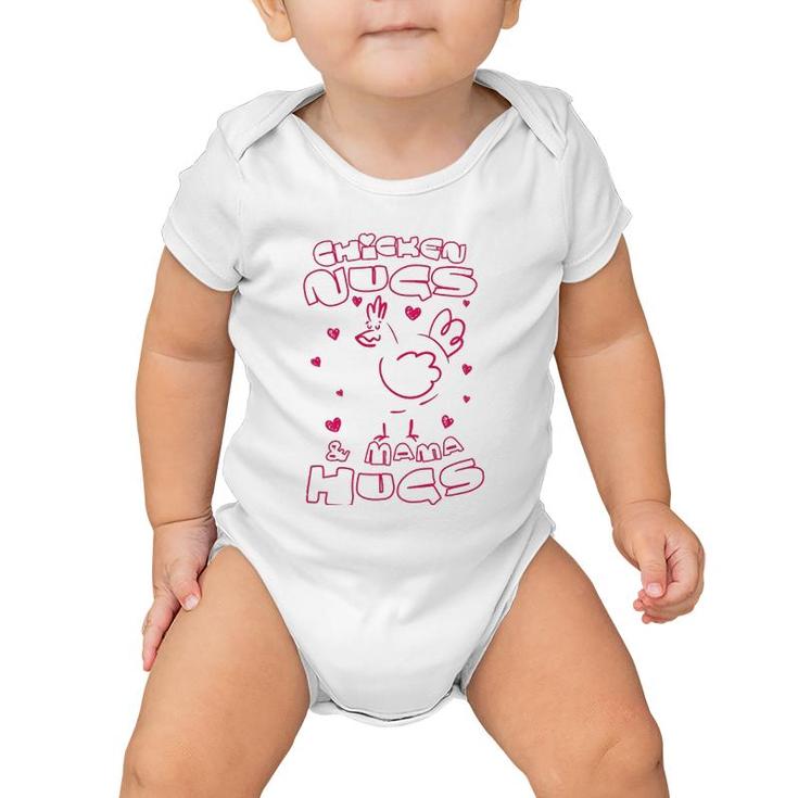 Chicken Nugs And Mama Hugs Funny Chicken Nuggets Graphic Baby Onesie