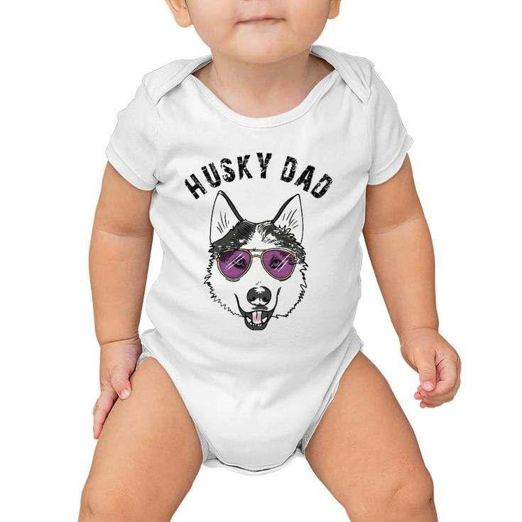 Cool Husky Dad Dog Owner Lover Gift Huskies Love Gifts Baby Onesie
