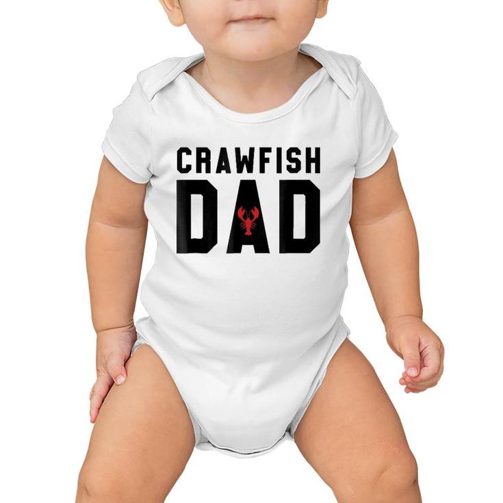 Crawfish Dad Funny Cajun Crawfish Father's Day  - Black Baby Onesie