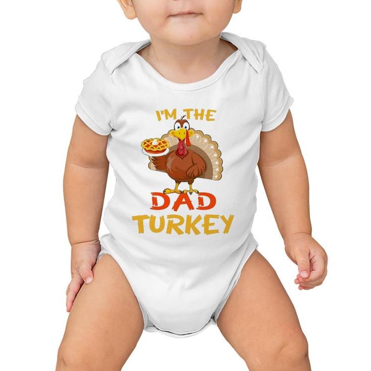 Dad Turkey Matching Family Group Thanksgiving Party Pajama Baby Onesie