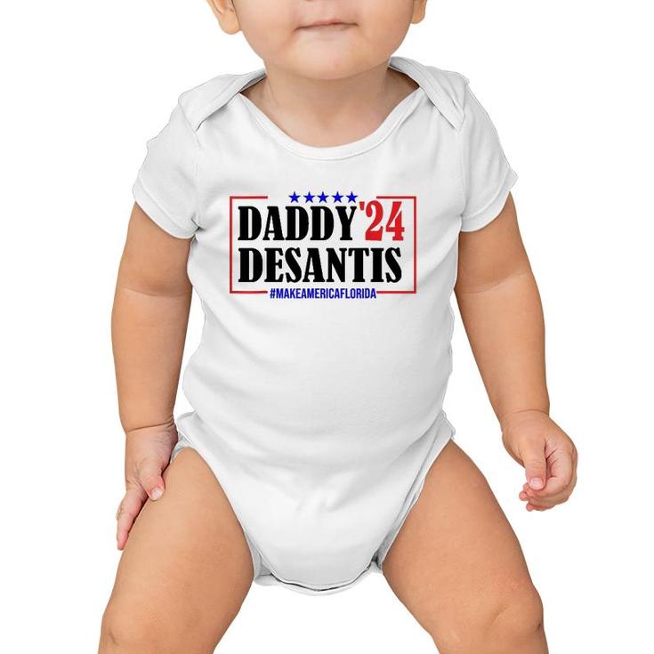 Daddy 2024 Desantis Make America Florida Father Gift Baby Onesie