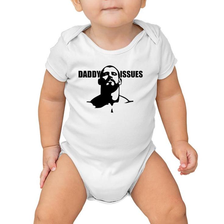 Daddy Issues -Gay Alternative To Father's Day Tee Baby Onesie
