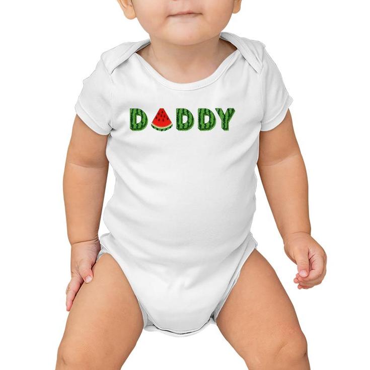 Daddy Watermelon Funny Summer Melon Fruit Cool Baby Onesie