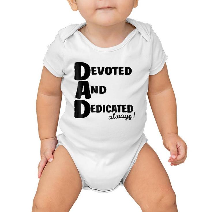 Determined Devoted And Dedicated Always Dad Baby Onesie