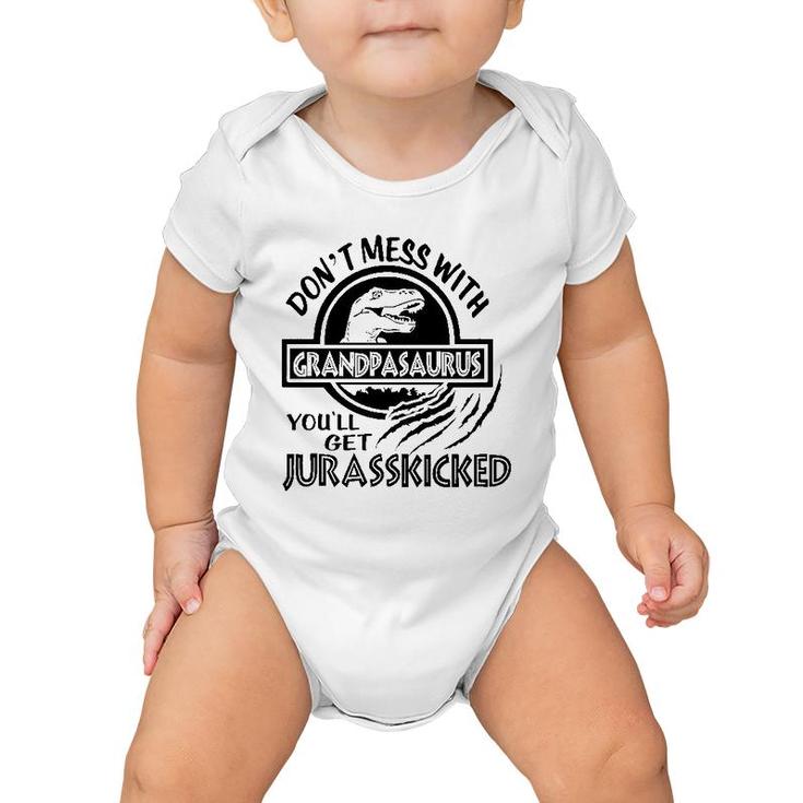 Don't Mess With Grandpasaurus Jurassicked Dinosaur Grandpa Baby Onesie