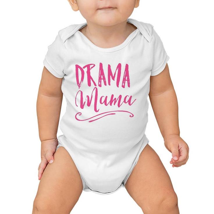 Drama Mama Theater Broadway Musical Actor Life Stage Family  Baby Onesie