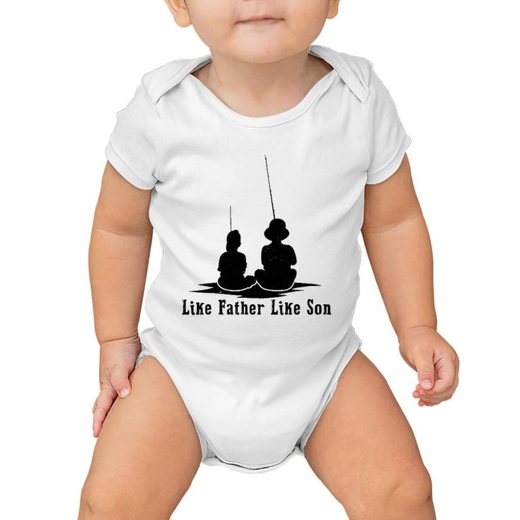 Father Like Son Fishing Matching Dad Daddy Papa Pops Baby Onesie