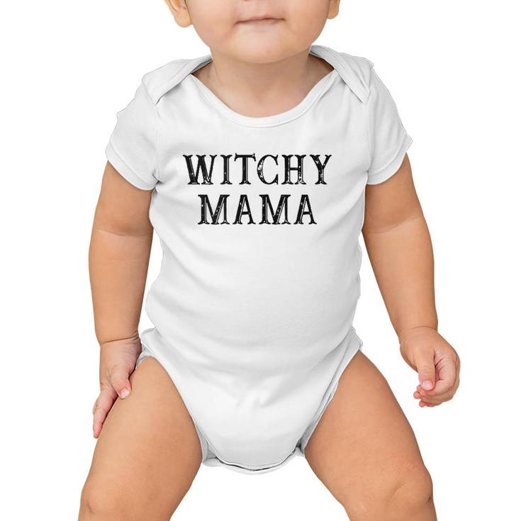 Funny Best Friend Gift Witchy Mama  Baby Onesie