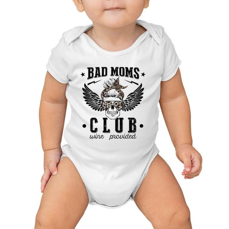 Funnystore Bad Mom Club Wine Provided Baby Onesie