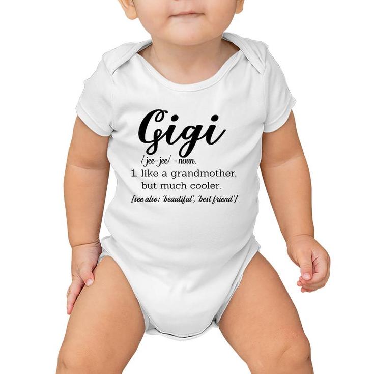 Gigi Definition Noun Like A Grandmother But Much Cooler Baby Onesie
