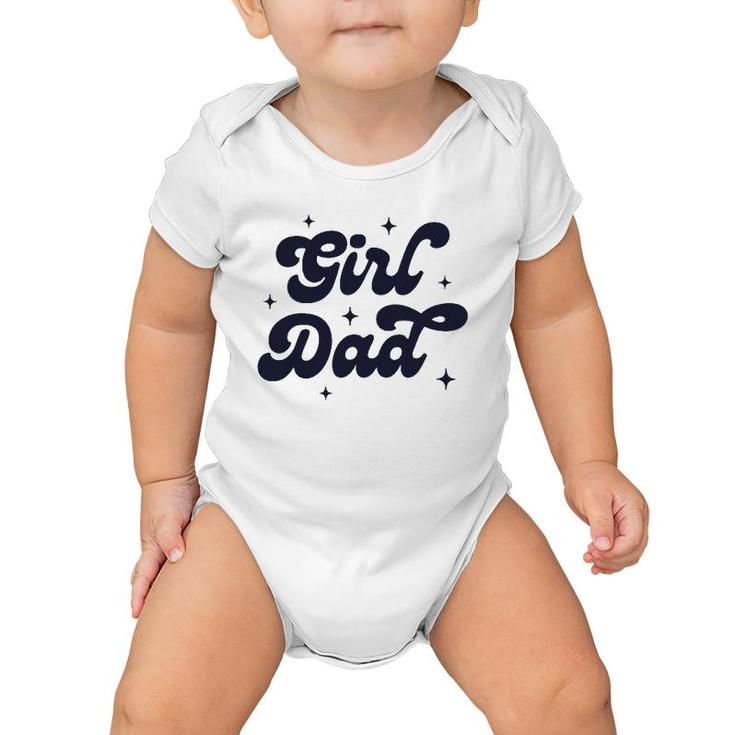 Girl Dad Funny Father's Day For Men From Wife And Daughter Baby Onesie