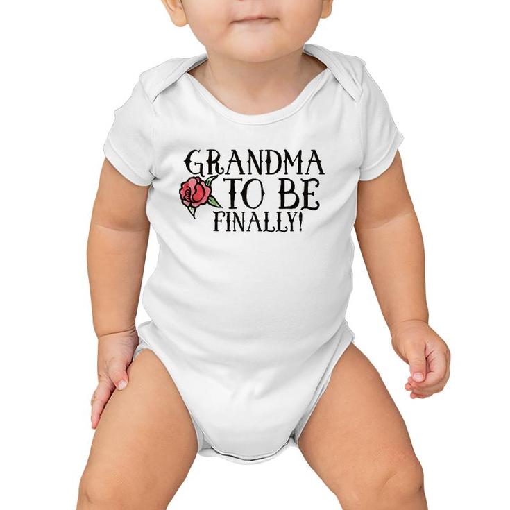 Grandma To Be Finally  New Soon To Be Grandmas S Baby Onesie