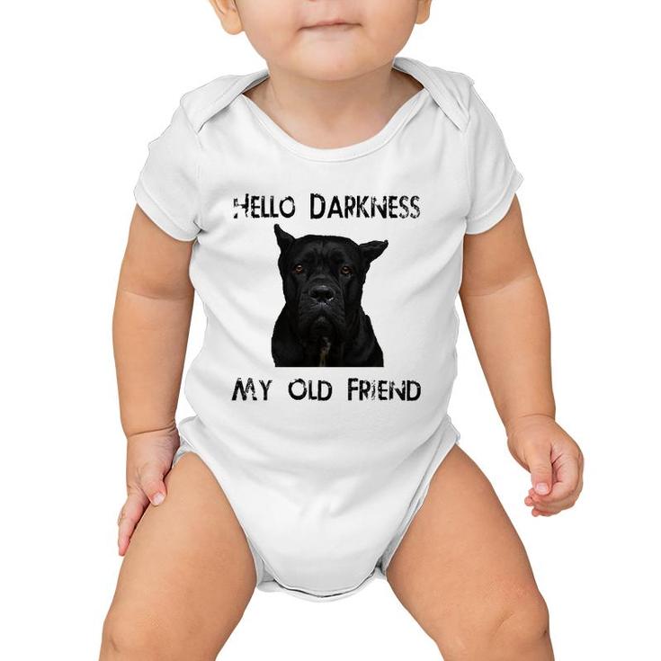 Hello Darkness My Old Friend Cane Corso Dad Gift Baby Onesie