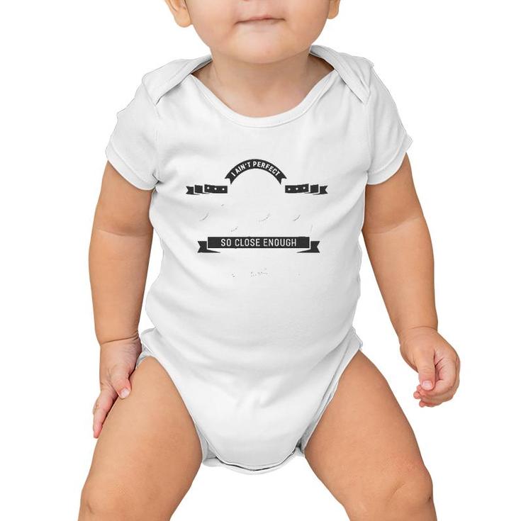 I Ain't Perfect But I'm A Poppa Fathers Day Men Gift Baby Onesie