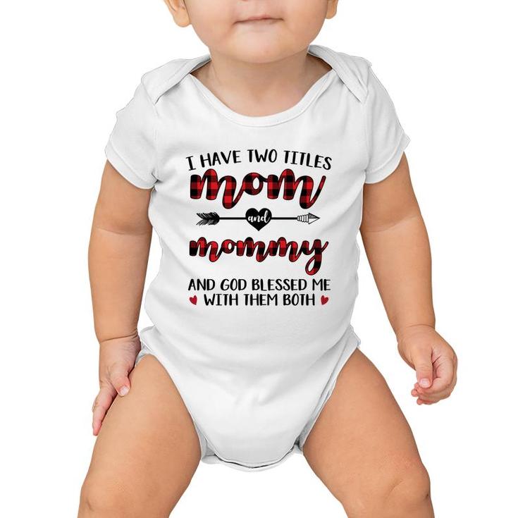 I Have Two Title Mom And  Mommy White Baby Onesie