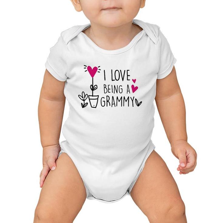 I Love Being A Grammy Inspirational Grandma Mother's Day Baby Onesie