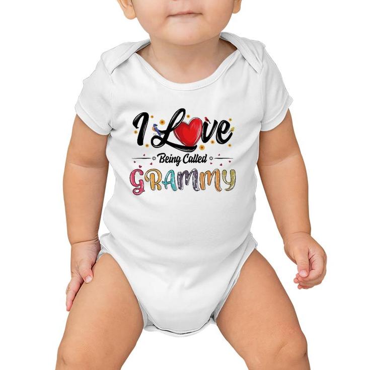 I Love Being Called Grammy Grandma Mother's Day For Women Baby Onesie