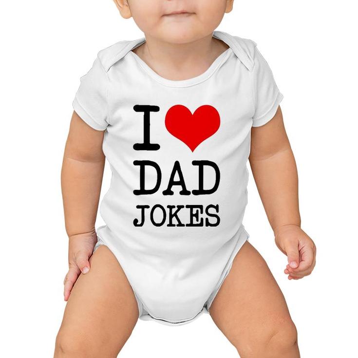 I Love Dad Jokes Father's Day Gift Baby Onesie