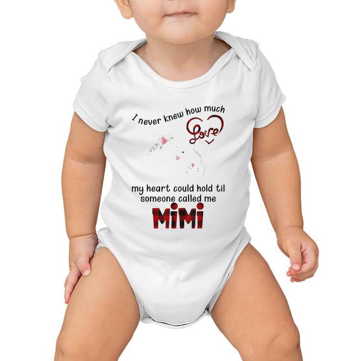 I Never Knew Til Someone Called Me Mimi Mother's Day Baby Onesie