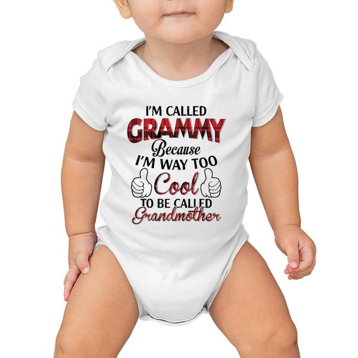 I'm Called Grammy Because I'm Way Too Cool To Be Called Grandmother Plaid Version Baby Onesie