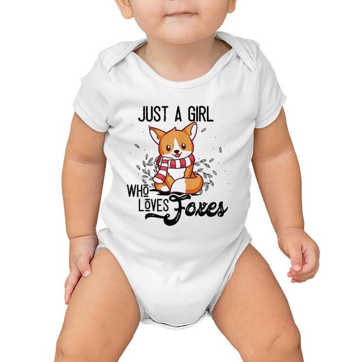 Just A Girl Who Loves Foxes Kids Girls Fox Mom Cute Gift Baby Onesie