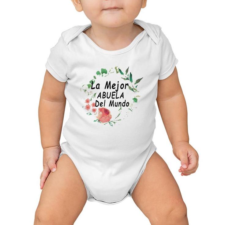 La Mejor Abuela Del Mundo  Spanish Mothers Gifts Baby Onesie