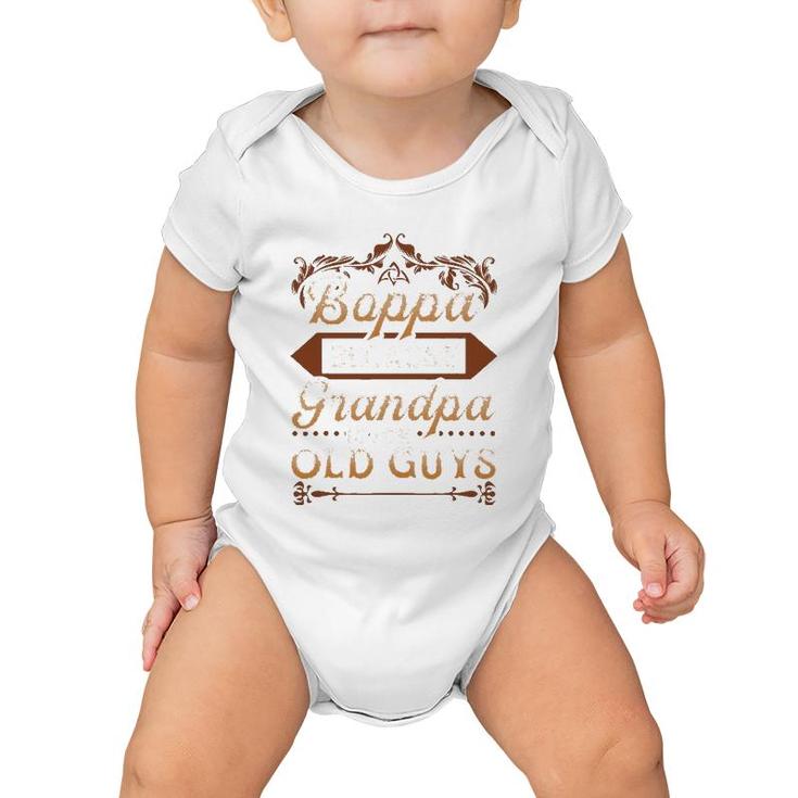 Mens Boppa Because Grandpa Is For Old Guys Funny Father's Day Baby Onesie