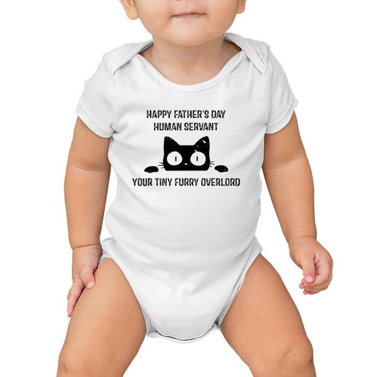 Mens Happy Father's Day Human Servant Your Tiny Furry Overlord Cat Baby Onesie
