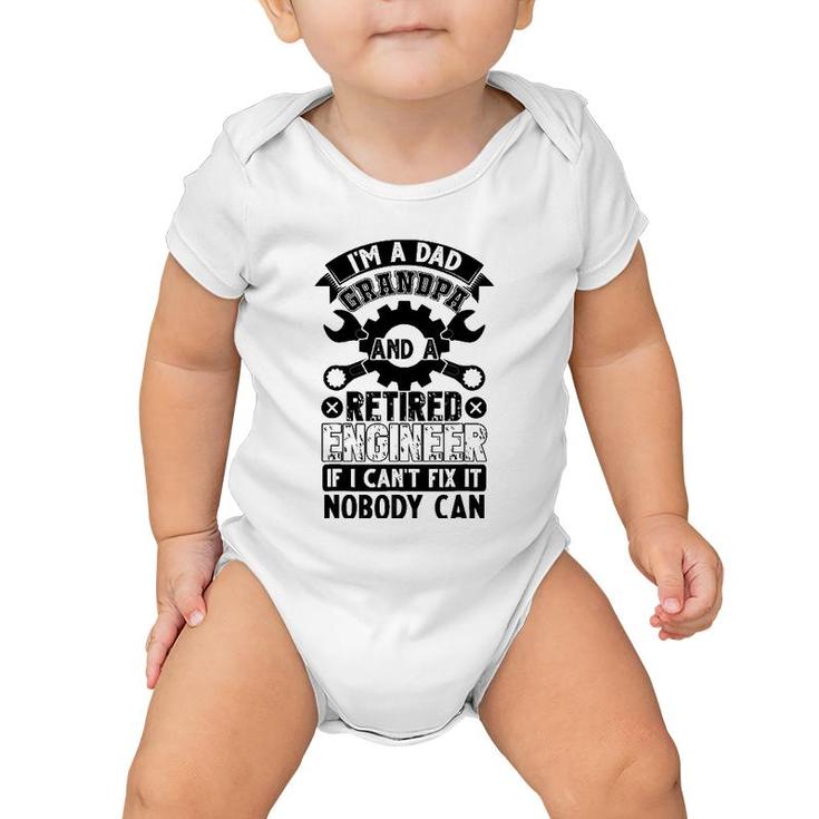 Mens I'm A Dad Grandpa And A Retired Engineer Retirement Gift Baby Onesie