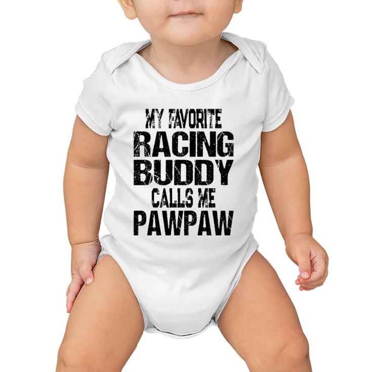 Mens Mens Racing Quote Retro Pawpaw Grandpa Race Fan Baby Onesie