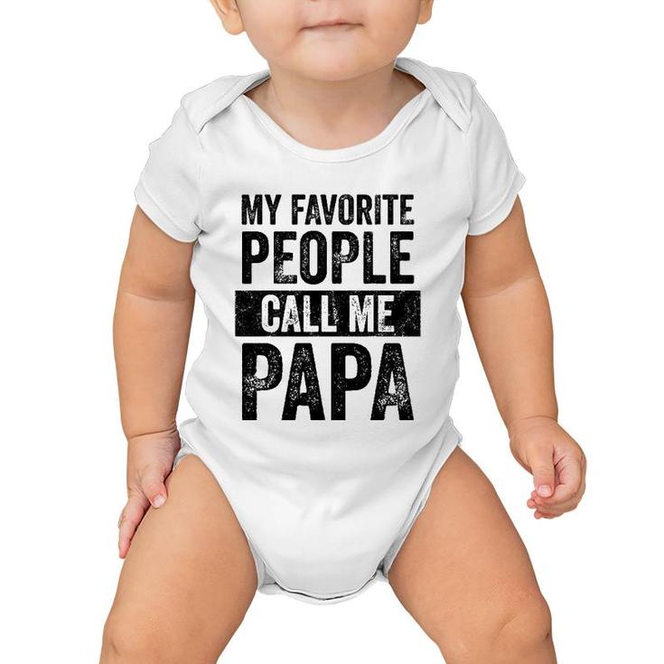 Mens My Favorite People Call Me Papa Vintage Funny Dad Father Baby Onesie
