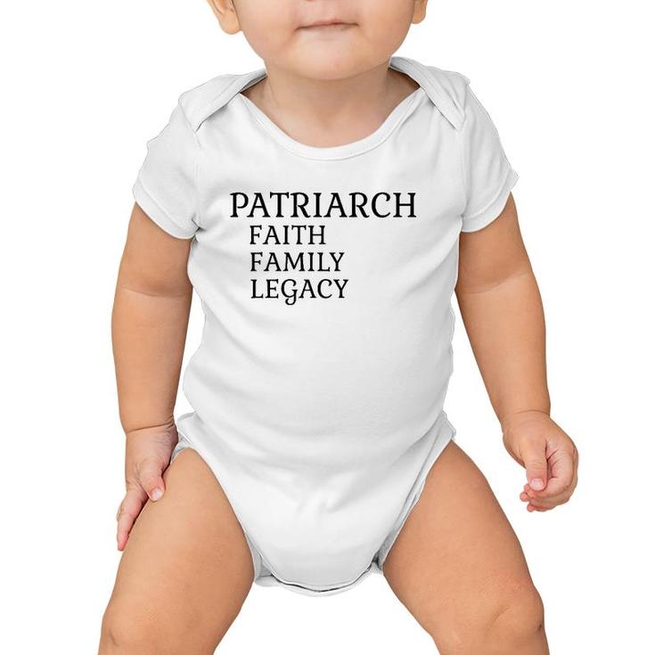 Mens Patriarch Faith Family Legacy Father Grandfather Baby Onesie