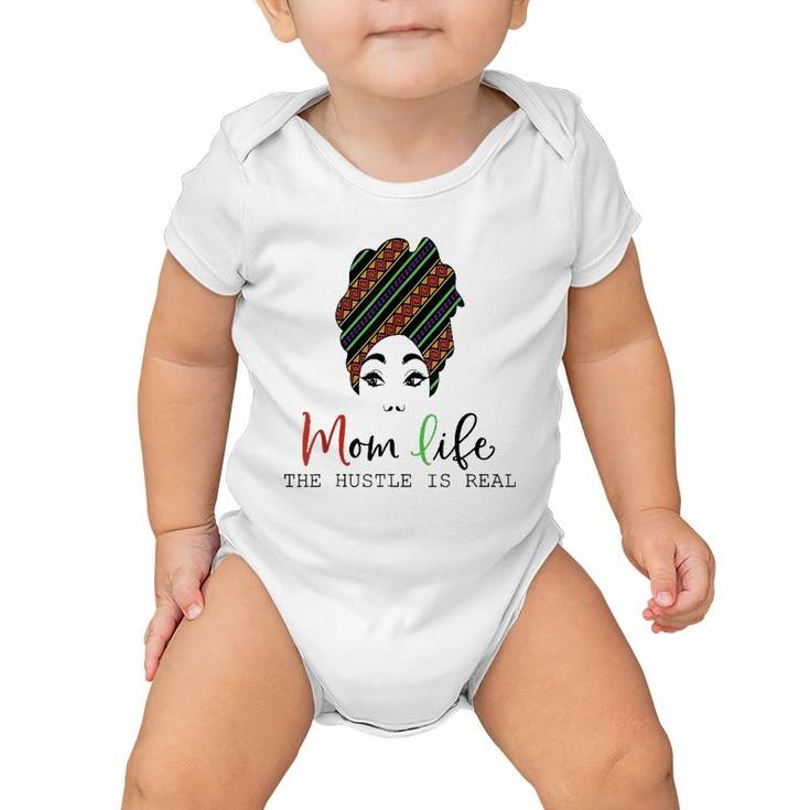 Mom Life, The Hustle Is Real African American Mother's Day Baby Onesie