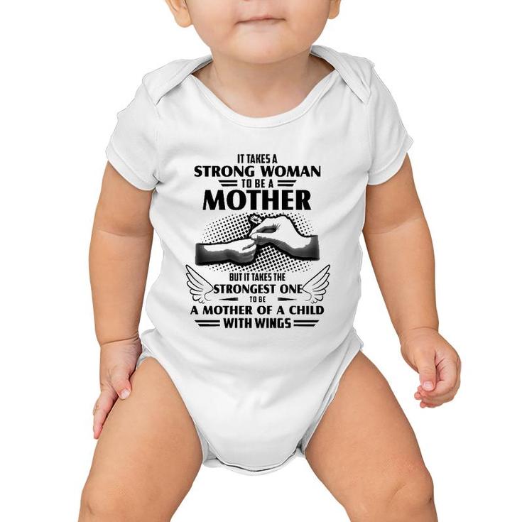 Mom Of Angel Baby Mother's Day Gift The Strongest One To Be A Mother Of A Child With Wings Baby Onesie
