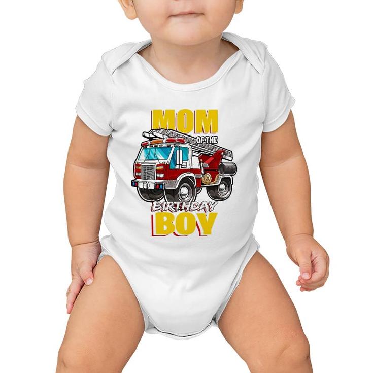 Mom Of The Birthday Boy Matching Family Fireman Firetruck Baby Onesie