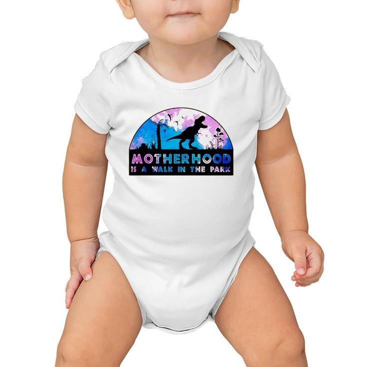 Motherhood Is A Walk In The Park Funny Mothers Day New Mom Baby Onesie