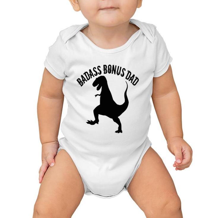 One Badass Bonus Step Dad Dinosaur Birthday Gift Baby Onesie