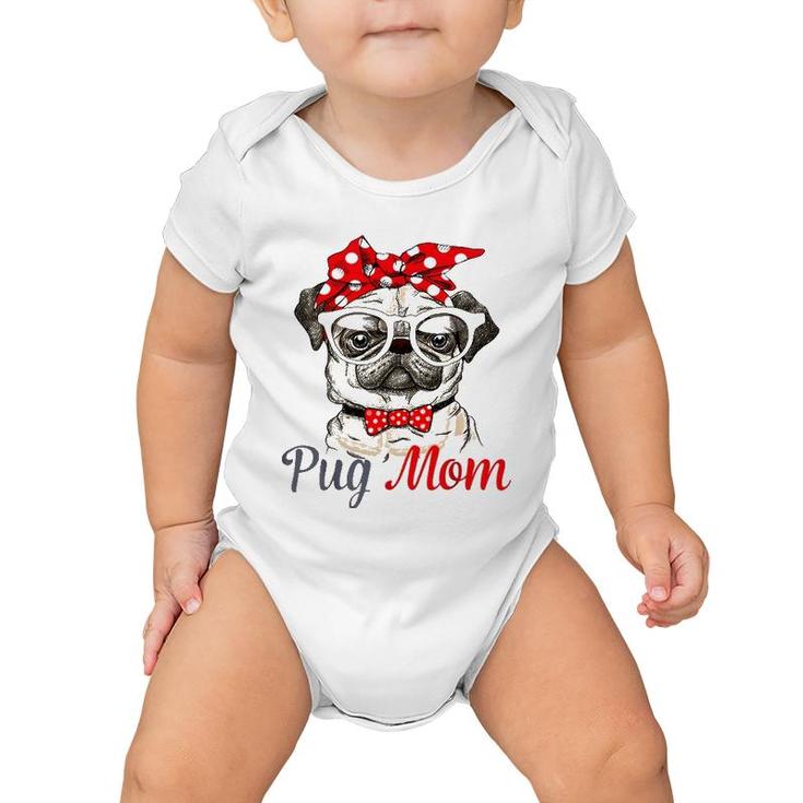 Pug Mom Mother's Day Funny Pug Mother's Day Baby Onesie