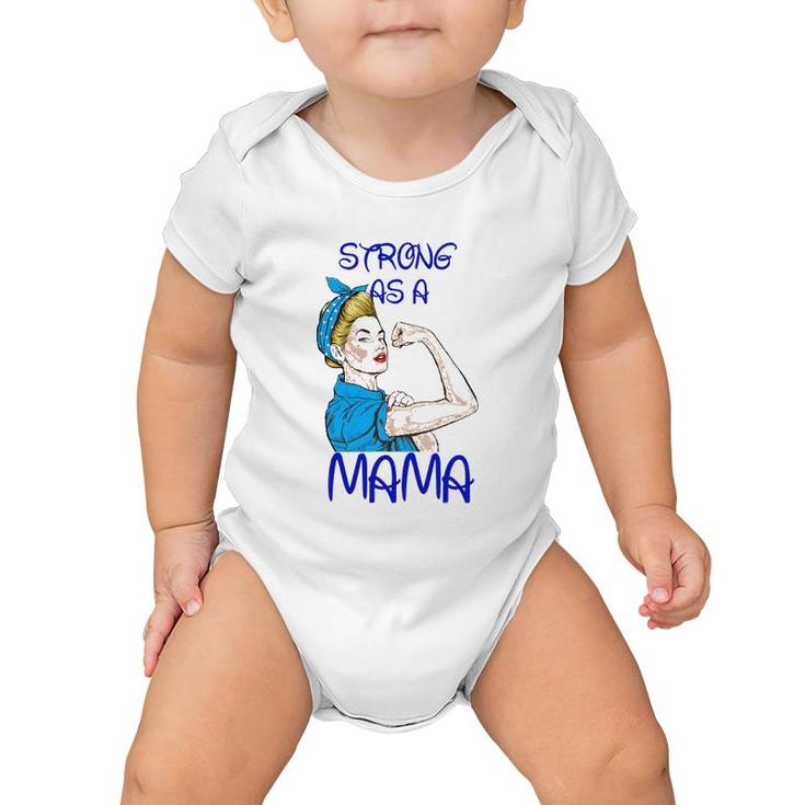 Strong As A Mama Mother’S Day Black Version Baby Onesie