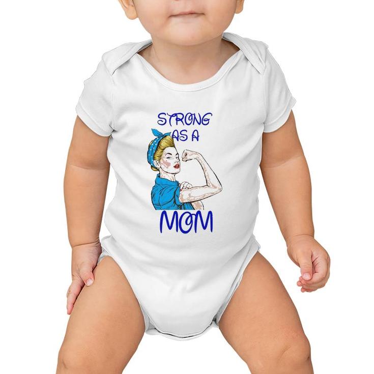 Strong As A Mom Mother’S Day Black Version Baby Onesie