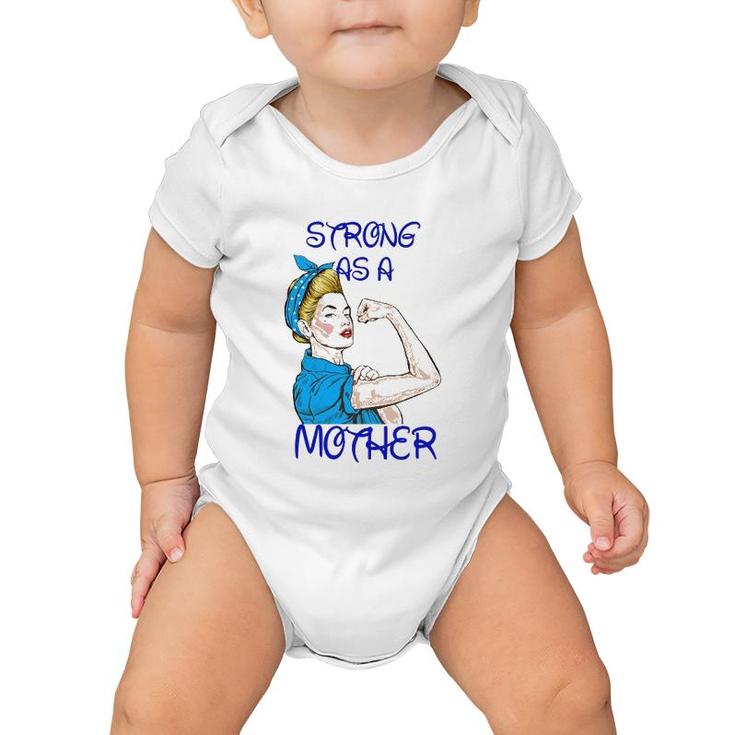 Strong As A Mother Mother’S Day Black Version Baby Onesie