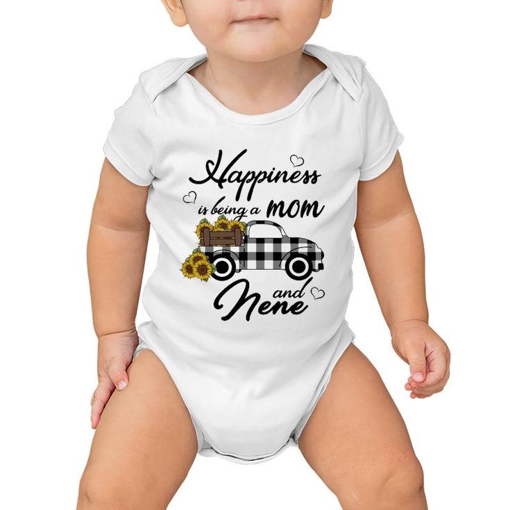 Sunflower Grandma  Happiness Is Being A Mom And Nene Baby Onesie