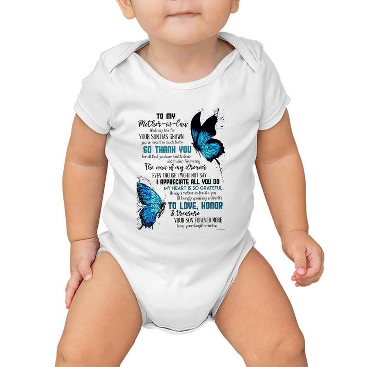 To My Mother-In-Law While My Love For Your Son Has Grown You've Meant So Much Baby Onesie