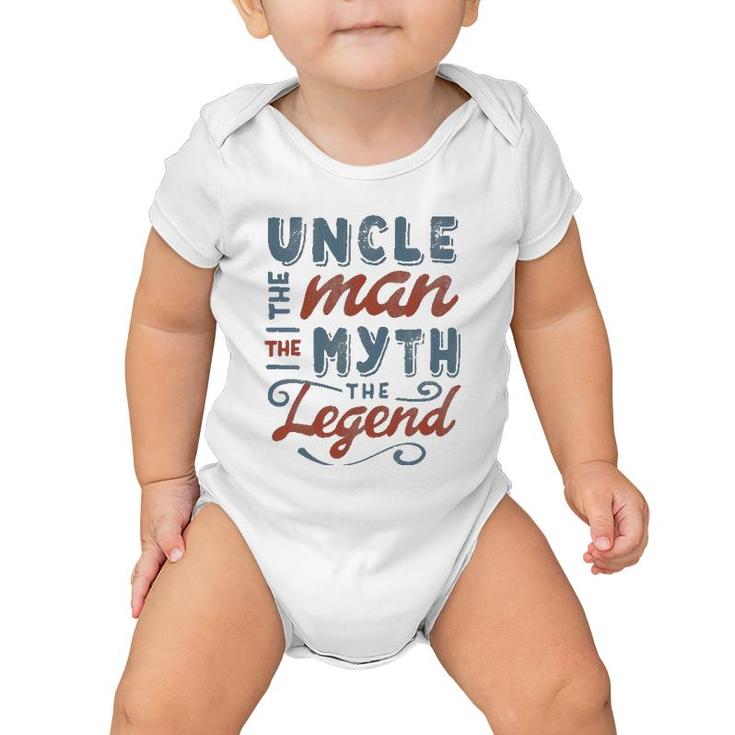 Uncle The Man Myth Legend Father's Day Gift Men's Baby Onesie