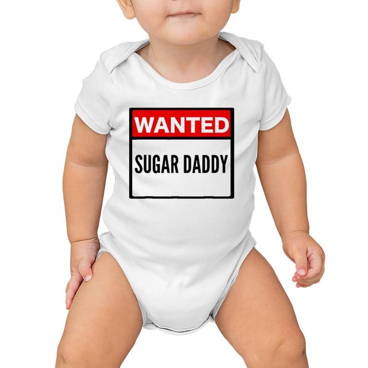 Wanted Sugar Daddy Gay Daddy Baby Onesie